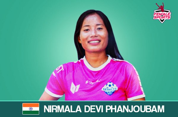 Who is Nirmala Devi Phanjoubam - Complete Profile | Career, Milestones | AFC Women's Asian Cup 2026